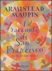 I racconti di San Francisco-Tales of the city. Vol. 1