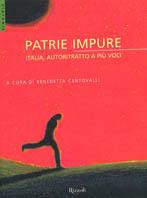 Patrie impure. Italia, autoritratto a più voci  - Libro Rizzoli 2003, Scala. Sintonie | Libraccio.it