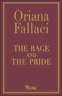 The rage and the pride - Oriana Fallaci - Libro Rizzoli International 2002, Piccola biblioteca La Scala | Libraccio.it