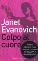 Colpo al cuore - Janet Evanovich - Libro Rizzoli 2003, Scala stranieri | Libraccio.it