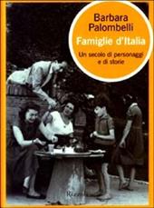 Famiglie d'Italia. Un secolo di personaggi e di storie