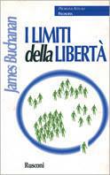 I limiti della libertà - James M. Buchanan - Libro Rusconi Libri 1998, Problemi attuali. Filosofia | Libraccio.it
