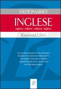 Dizionario inglese. Inglese-italiano, italiano-inglese  - Libro Rusconi Libri 2005, Dizionari medi | Libraccio.it