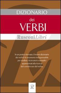 Il dizionario dei verbi  - Libro Rusconi Libri 2004, Dizionari medi | Libraccio.it