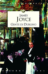 Gente di Dublino - James Joyce - Libro Rusconi Libri 2013, Classici della filosofia | Libraccio.it