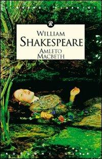 Amleto-Macbeth - William Shakespeare - Libro Rusconi Libri 2004, Classici della filosofia | Libraccio.it