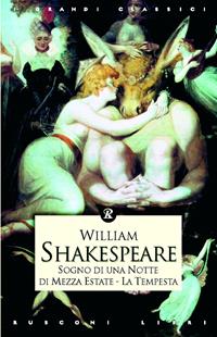 Sogno di una notte di mezza estate-La tempesta - William Shakespeare - Libro Rusconi Libri 2006, I grandi classici | Libraccio.it