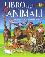 Libro degli animali. Dizionario illustrato dalla A alla Z - Francesca Sofri - Libro Rusconi Libri 2002 | Libraccio.it