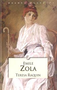 Teresa Raquin - Émile Zola - Libro Rusconi Libri 2004, I grandi classici | Libraccio.it