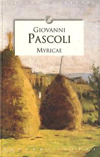 Myricae - Giovanni Pascoli - Libro Rusconi Libri 2005, I grandi classici | Libraccio.it