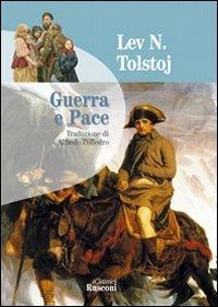 Guerra e pace - Lev Tolstoj - Libro Rusconi Libri 2005, I classici | Libraccio.it