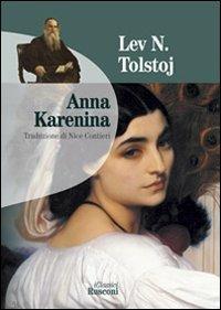 Anna Karenina - Lev Tolstoj - Libro Rusconi Libri 2005, I classici | Libraccio.it