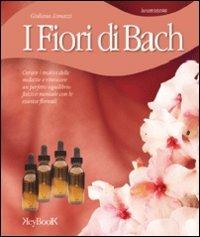 I fiori di Bach - Giuliana Lomazzi - Libro Keybook 2006, Benessere | Libraccio.it