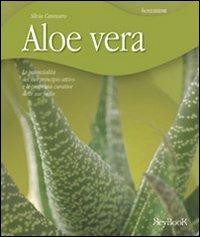 Aloe vera - Silvia Canevaro - Libro Keybook 2004, Benessere | Libraccio.it