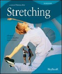 Stretching. Allungare e rendere flessibile mente e corpo - Vanessa Bini - Libro Keybook 2006, Benessere | Libraccio.it