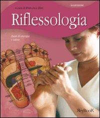 Riflessologia - Francesca Bino - Libro Keybook, Benessere | Libraccio.it