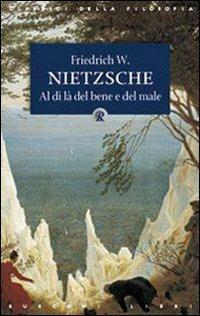 Al di là del bene e del male - Friedrich Nietzsche - Libro Rusconi Libri 2004, Classici della filosofia | Libraccio.it