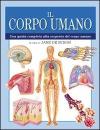 Il corpo umano. Ediz. illustrata  - Libro Keybook 2006, Fuori collana | Libraccio.it