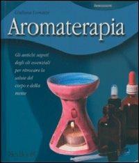Aromaterapia - Giuliana Lomazzi - Libro Keybook 2006, Benessere | Libraccio.it