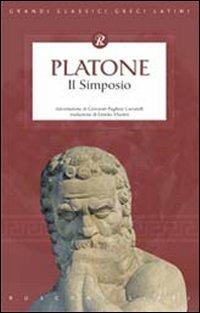 Il simposio - Platone - Libro Rusconi Libri 2008, Grandi classici greci e latini | Libraccio.it