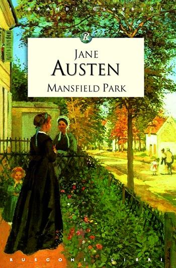 Mansfield Park - Jane Austen - Libro Rusconi Libri 2012, I grandi classici | Libraccio.it