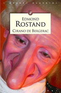 Cirano de Bergerac - Edmond Rostand - Libro Rusconi Libri 2009, I grandi classici | Libraccio.it