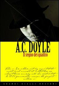Il segno dei quattro - Arthur Conan Doyle - Libro Rusconi Libri 2010, Grandi Gialli | Libraccio.it