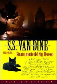 Strana morte del Sig. Benson - S. S. Van Dine - Libro Rusconi Libri 2010, Grandi Gialli | Libraccio.it