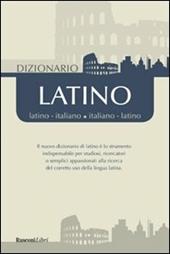 Dizionario latino. Latino-italiano, italiano-latino