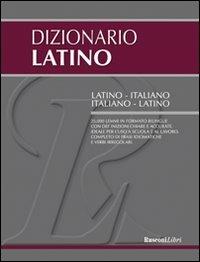 Dizionario latino. Latino-italiano, italiano-latino  - Libro Rusconi Libri 2011, Dizionari medi | Libraccio.it
