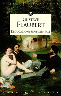 L'educazione sentimentale - Gustave Flaubert - Libro Rusconi Libri 2014, I grandi classici | Libraccio.it