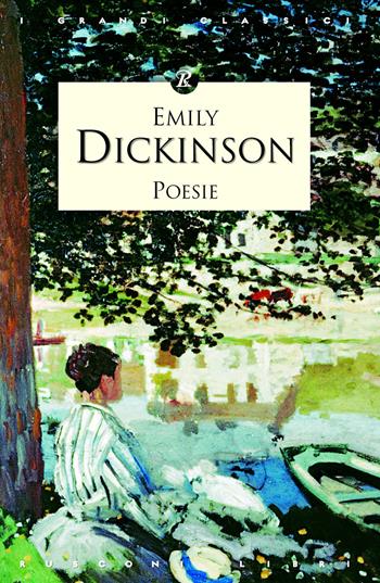 Poesie - Emily Dickinson - Libro Rusconi Libri 2012, I grandi classici | Libraccio.it