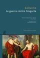 La guerra contro Giugurta. Testo latino a fronte - Caio Crispo Sallustio - Libro Rusconi Libri 2016, Grandi classici greci e latini | Libraccio.it