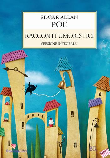 Racconti umoristici - Edgar Allan Poe - Libro Rusconi Libri 2016, Biblioteca ragazzi | Libraccio.it