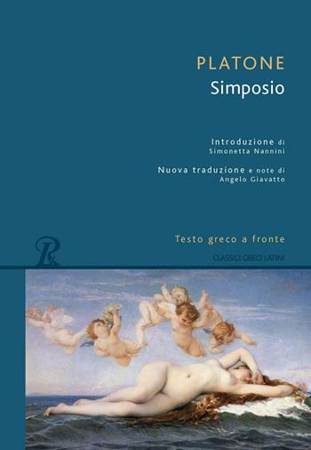 Il simposio. Testo greco a fronte - Platone - Libro Rusconi Libri 2016, Classici greci e latini | Libraccio.it