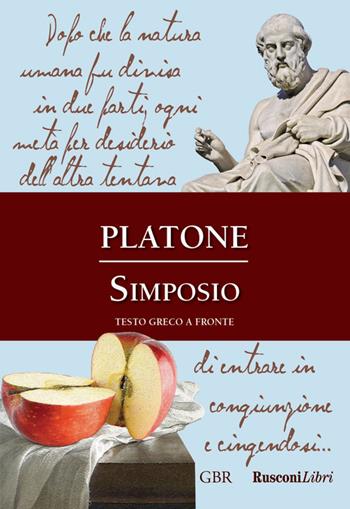 Il simposio - Platone - Libro Rusconi Libri 2016, Grande biblioteca Rusconi | Libraccio.it