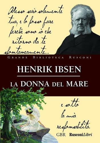 La donna del mare - Henrik Ibsen - Libro Rusconi Libri 2016, Grande biblioteca Rusconi | Libraccio.it