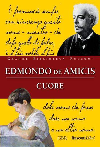 Cuore - Edmondo De Amicis - Libro Rusconi Libri 2016, Grande biblioteca Rusconi | Libraccio.it