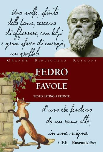 Le favole - Fedro - Libro Rusconi Libri 2016, Grande biblioteca Rusconi | Libraccio.it