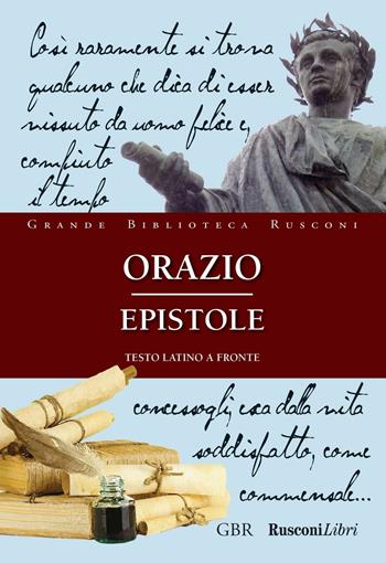 Epistole - Quinto Orazio Flacco - Libro Rusconi Libri 2016, Grande biblioteca Rusconi | Libraccio.it