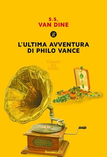 L' ultima avventura di Philo Vance - S. S. Van Dine - Libro Rusconi Libri 2017 | Libraccio.it