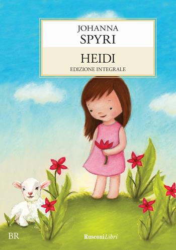 Heidi - Johanna Spyri - Libro Rusconi Libri 2016, Biblioteca ragazzi | Libraccio.it
