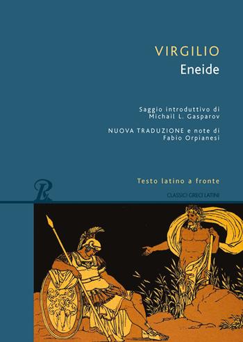 Eneide. Testo latino a fronte - Publio Virgilio Marone - Libro Rusconi Libri 2016, Classici greci e latini | Libraccio.it