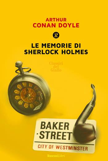 Le memorie di Sherlock Holmes - Arthur Conan Doyle - Libro Rusconi Libri 2017, Gialli e neri | Libraccio.it
