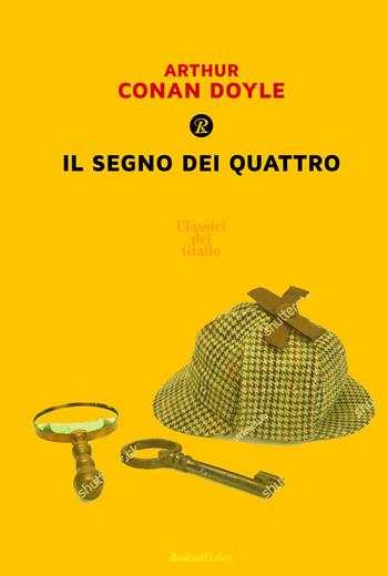 Il segno dei quattro - Arthur Conan Doyle - Libro Rusconi Libri 2017, Gialli e neri | Libraccio.it