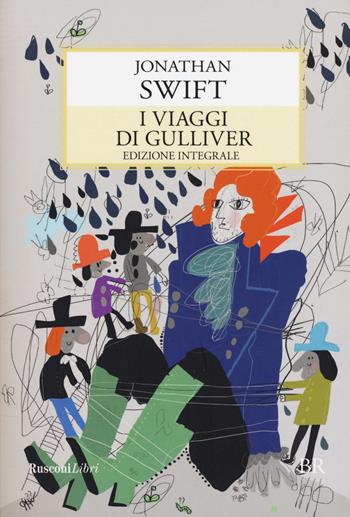 I viaggi di Gulliver. Ediz. integrale - Jonathan Swift - Libro Rusconi Libri 2018, Biblioteca ragazzi | Libraccio.it
