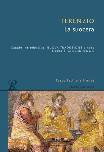 La suocera. Testo latino a fronte - P. Afro Terenzio - Libro Rusconi Libri 2018, Classici greci e latini | Libraccio.it