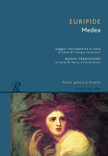 Medea. Testo greco a fronte. Ediz. integrale - Euripide - Libro Rusconi Libri 2019, Classici greci e latini | Libraccio.it