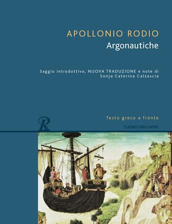 Argonautiche. Testo greco a fronte. Ediz. bilingue - Rodio Apollonio - Libro Rusconi Libri 2019, Classici greci e latini | Libraccio.it