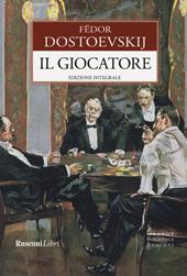 Il giocatore. Ediz. integrale